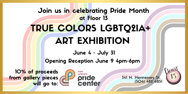 Art exhibition flyer for True Colors LGBTQ+ Artist Exhibition at Floor 13, featuring photography by Christopher Ryan.