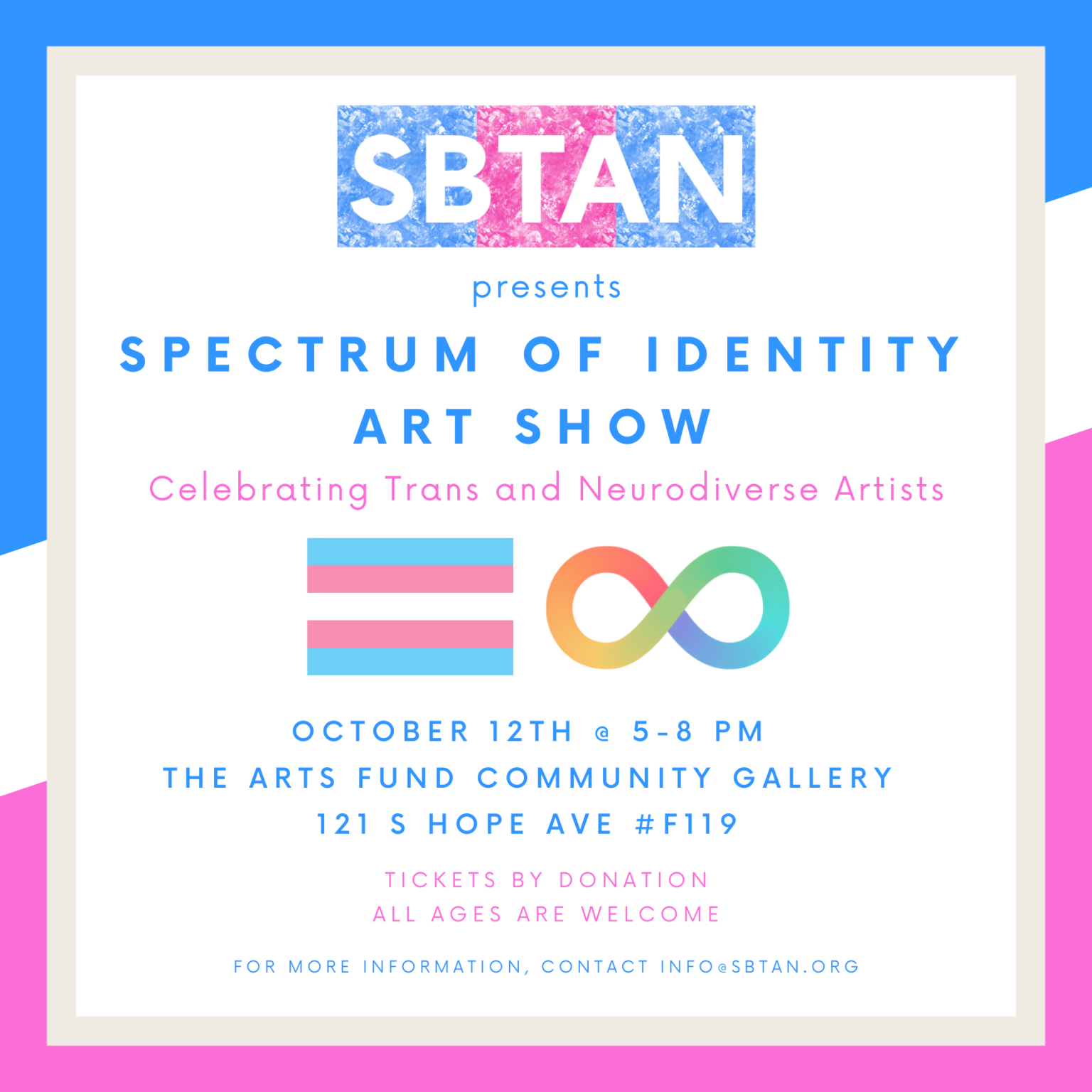 Exhibition flyer for SBTAN presents Spectrum of Identity Art Show, celebrating Trans and Neurodiverse Artists. Fine art photography exhibition feature by Christopher Ryan at The Arts Fund Community Gallery, 121 S Hope Ave, F119. Event held October 12th from 5 to 8 PM featuring the transgender pride flag and infinity neurodiversity symbol.
